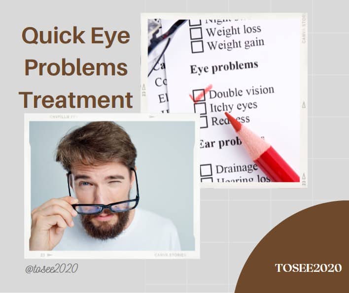 Quick Eye Problems Treatment