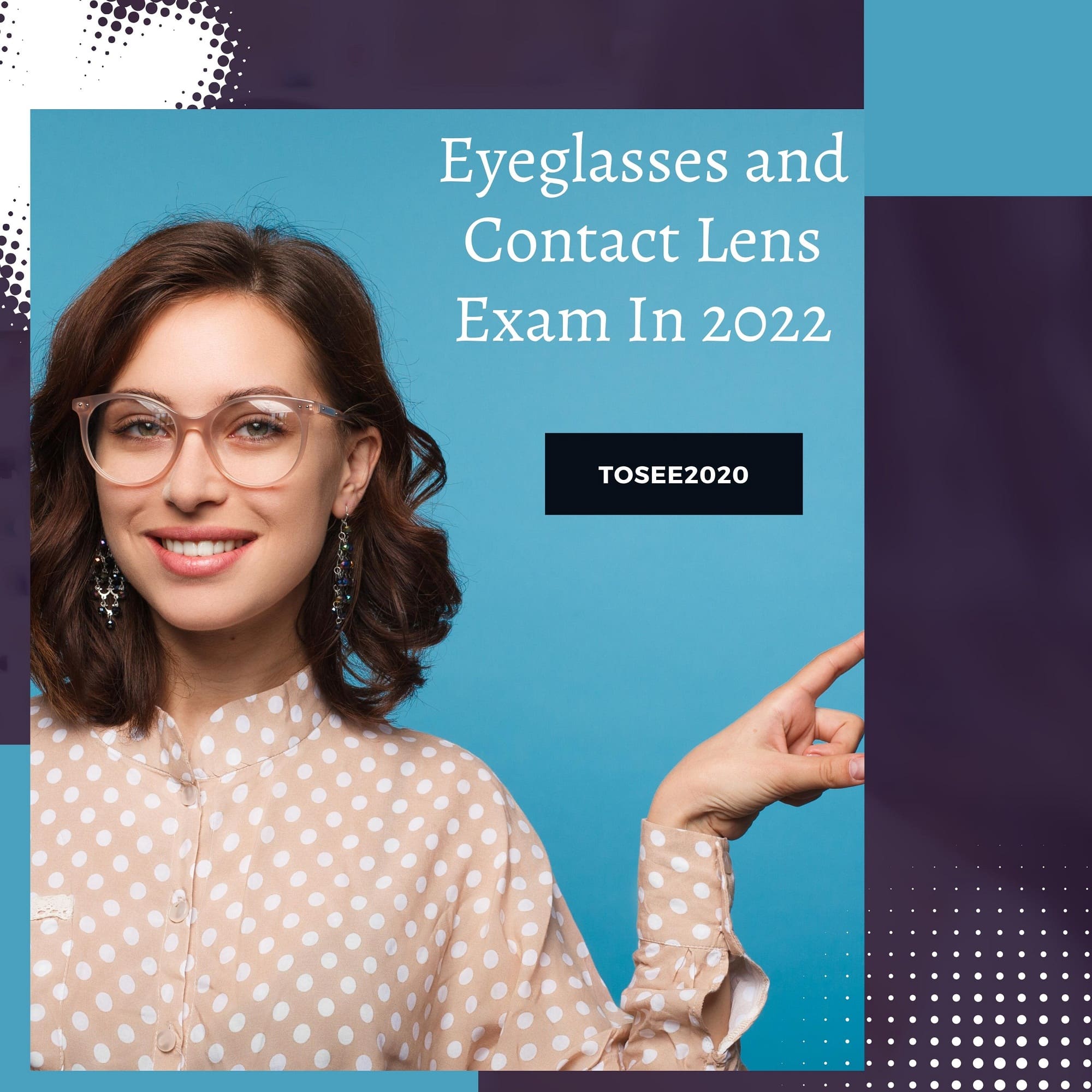 Eyeglasses and Contact Lens Exam