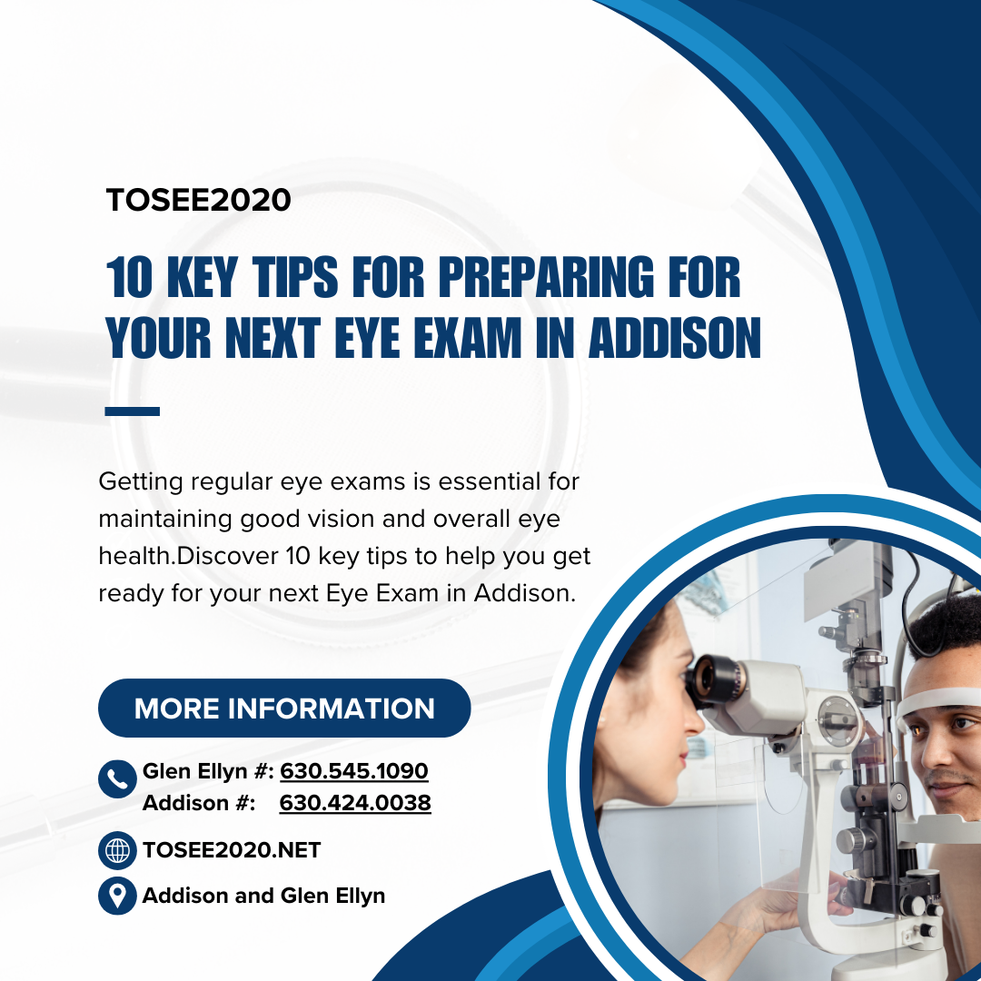 10 Key Tips for Preparing for Your Next Eye Exam in Addison 1